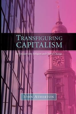 Book cover for Transfiguring Capitalism