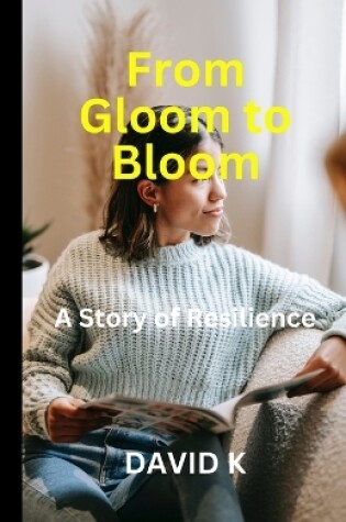 Cover of From Gloom to Bloom