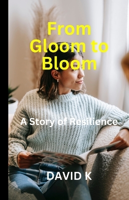 Book cover for From Gloom to Bloom