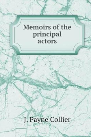 Cover of Memoirs of the principal actors