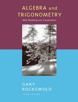 Cover of Algebra and Trigonometry with Modeling and Visualization