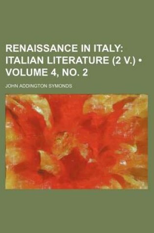 Cover of Renaissance in Italy (Volume 4, No. 2); Italian Literature (2 V.)