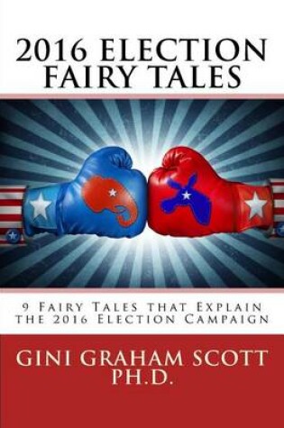 Cover of 2016 Election Fairy Tales