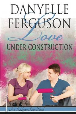 Book cover for Love Under Construction
