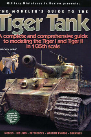 Cover of The Modeler's Guide to the Tiger Tank