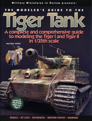 Book cover for The Modeler's Guide to the Tiger Tank
