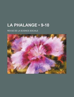 Book cover for La Phalange (9-10); Revue de La Science Sociale