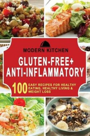 Cover of Gluten-Free + Anti-Inflammatory