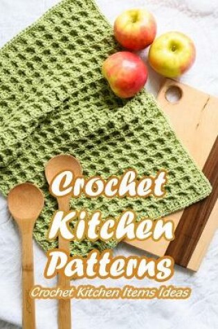 Cover of Crochet Kitchen Patterns