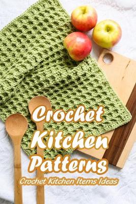 Book cover for Crochet Kitchen Patterns