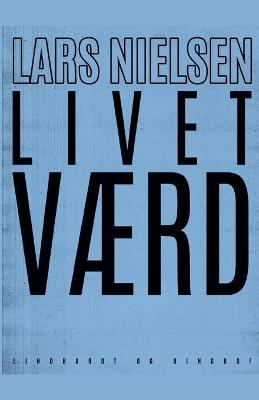 Book cover for Livet værd