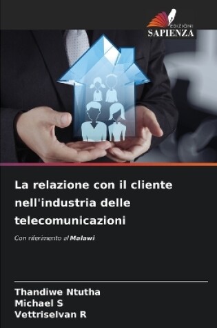 Cover of La relazione con il cliente nell'industria delle telecomunicazioni