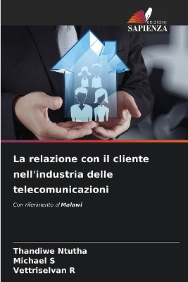 Book cover for La relazione con il cliente nell'industria delle telecomunicazioni