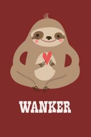 Cover of Wanker