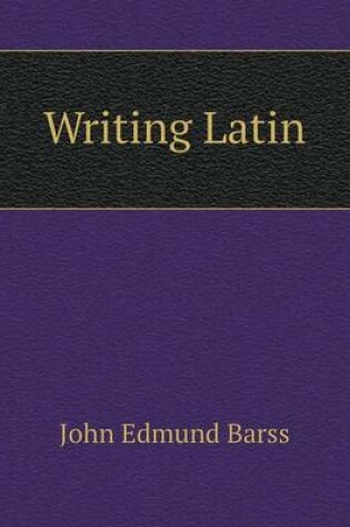 Cover of Writing Latin