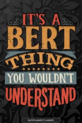 Book cover for It's A Bert Thing You Wouldn't Understand