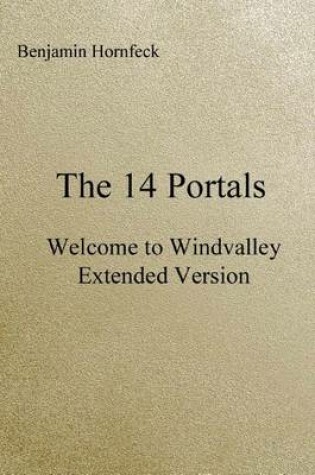 Cover of The 14 Portals - Welcome to Windvalley Extended Version