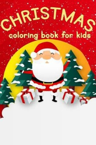 Cover of Christmas Coloring Book For Kids