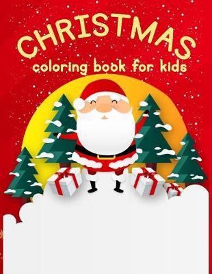 Book cover for Christmas Coloring Book For Kids