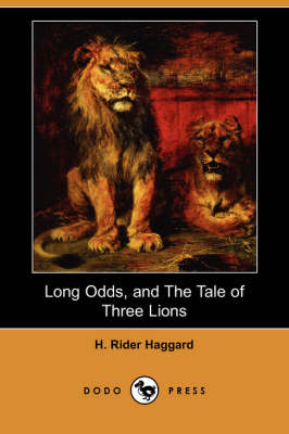 Book cover for Long Odds, and the Tale of Three Lions (Dodo Press)