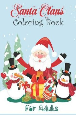 Cover of Santa Claus Coloring Book for Adults