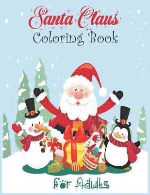 Book cover for Santa Claus Coloring Book for Adults