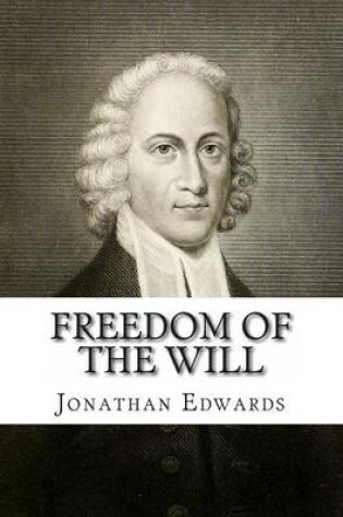 Cover of Freedom of the Will