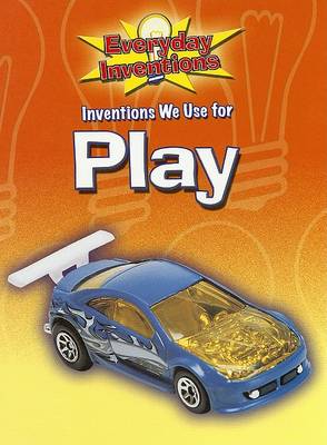 Book cover for Inventions We Use for Play