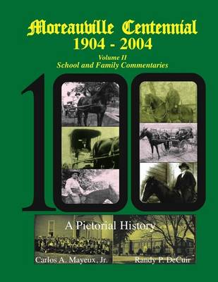 Book cover for Moreauville Centennial 1904-2004 Volume II School and Family Commentaries