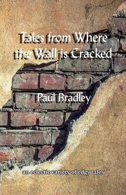 Book cover for Tales from Where the Wall is Cracked