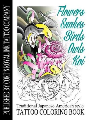 Book cover for Flowers, Snakes, Birds, Owls and Koi Coloring Book