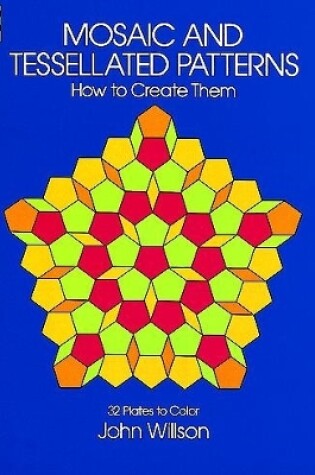 Cover of Mosaic and Tessellated Patterns