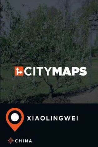 Cover of City Maps Xiaolingwei China