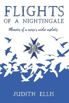 Book cover for Flights of a Nightingale: Memoirs of a nurse's wider exploits