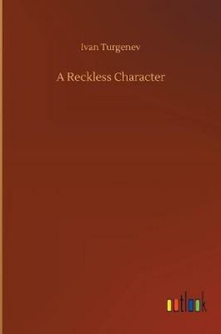 Cover of A Reckless Character