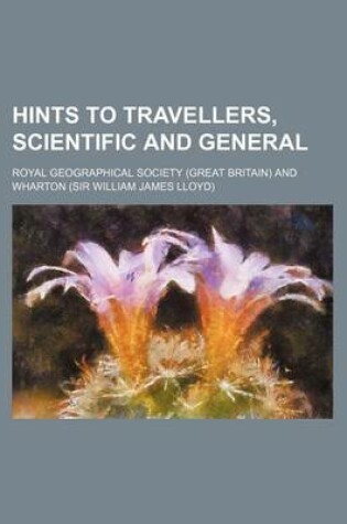 Cover of Hints to Travellers, Scientific and General