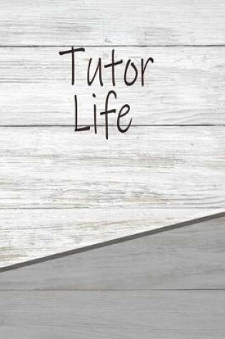 Cover of Tutor Life