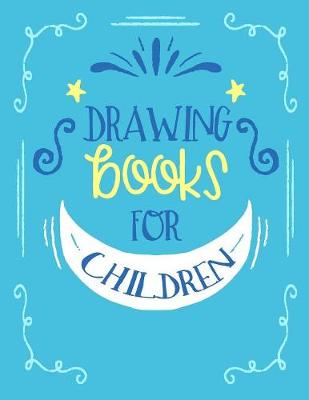 Book cover for Drawing Books For Children