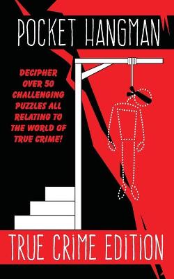 Book cover for Pocket Hangman TRUE CRIME Edition