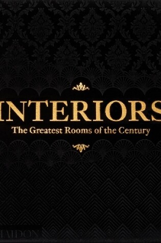 Cover of Interiors, The Greatest Rooms of the Century (Black Edition)