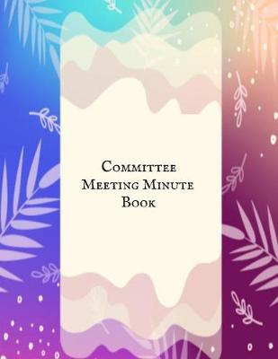 Book cover for Committee Meeting Minute Book
