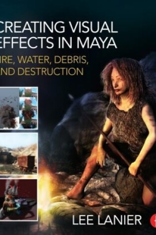 Cover of Creating Visual Effects in Maya