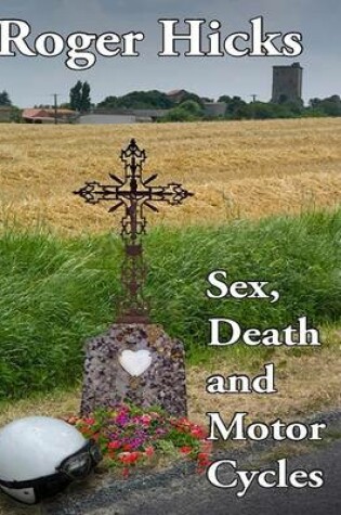 Cover of Sex, Death and Motorcycles