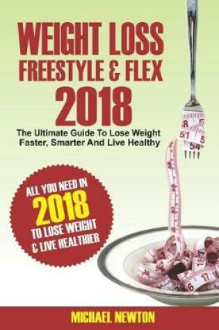 Cover of Weight Loss Freestyle & Flex 2018