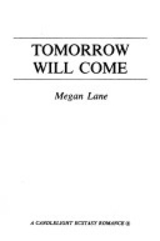 Cover of Tomorrow Will Come