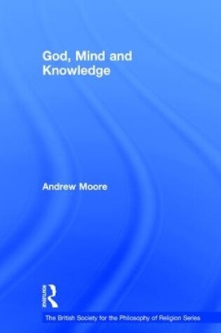 Cover of God, Mind and Knowledge