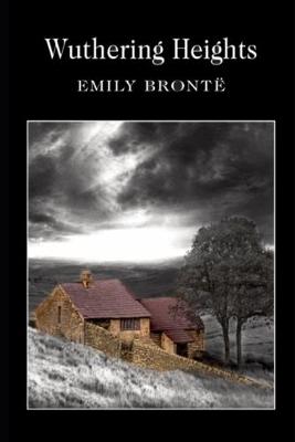 Book cover for Wuthering Heights By Emily Brontë "Annotated Volume" (Romantic Novel)