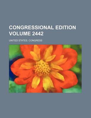 Book cover for Congressional Edition Volume 2442