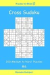 Book cover for Puzzles for Brain - Cross Sudoku 200 Medium to Hard Puzzles vol. 6