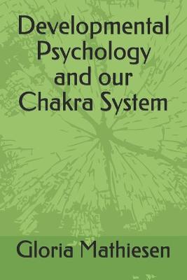 Book cover for Developmental Psychology and our Chakra System